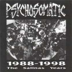 Psychosomatic : 1988-1998 The Salinas Years
